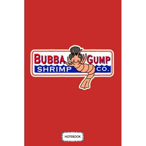 Bubba Gump Shrimp Notebook: Journal, Planner, Matte Finish Cover, Lined College Ruled Paper, Diary, 6x9 120 Pages