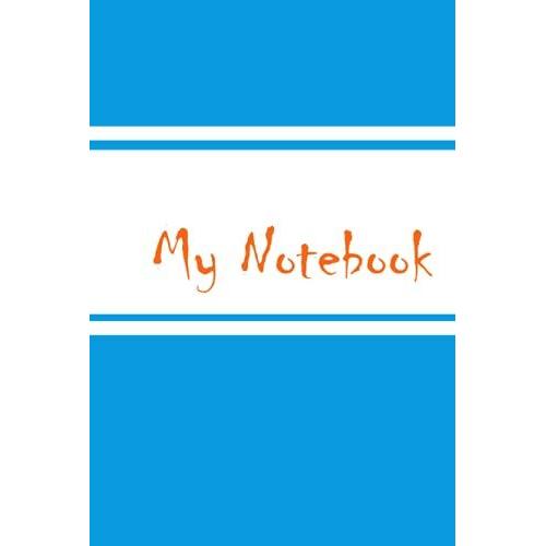 My Notebook: 200 Pages Journal 100 Sheets 6 By 9