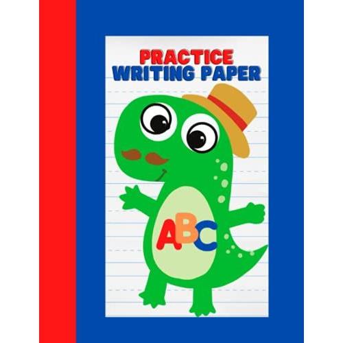 Kindergarten Writing Paper With Lines: 150 Blank Handwriting Practice Paper With Dotted Lines