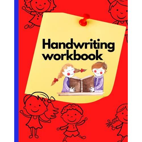 Handwriting Workbook: Elementary School Handwriting Workbook For Writing Practice