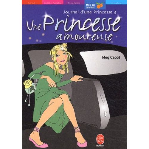 Journal D'une Princesse Tome 3 - Une Princesse Amoureuse