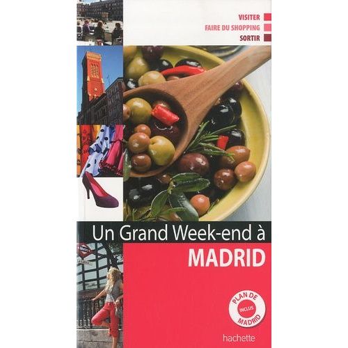 Un Grand Week-End À Madrid