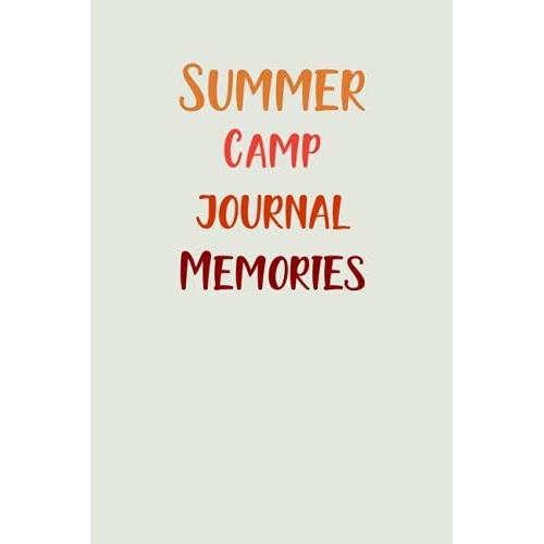 Summer Camp Journal Memories: To Record Important Campsite Information For Future Reference Journal Camping.