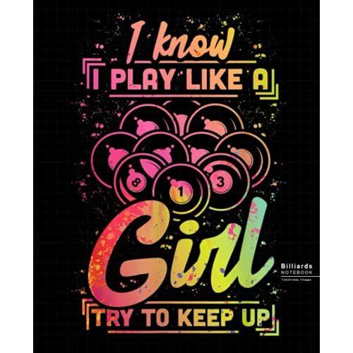 Play Like A Girl Billiard Notebook: Billiards, Billard Wide Ruled Journal, Diary Or Sketchbook , Notebook For Kids, Students And Teens, Perfect For ... And Home For Whiting, Journaling And Note.