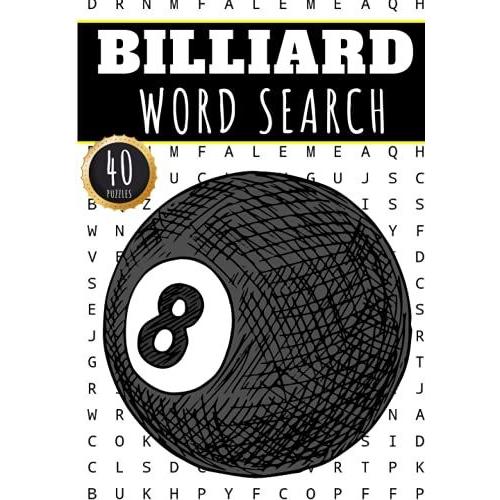 Billiard Word Search: 40 Puzzles With Word Scramble | Challenging Puzzle Book For Adults, Kids And Seniors | More Than 300 Words On Billiards Table ... | Large Print Gift For Billard Player