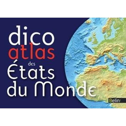 Dico Atlas Des États Du Monde