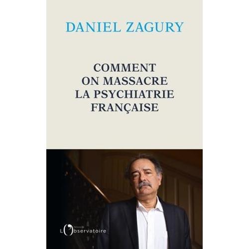 Comment On Massacre La Psychiatrie Française