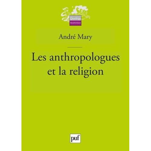 Les Anthropologues Et La Religion