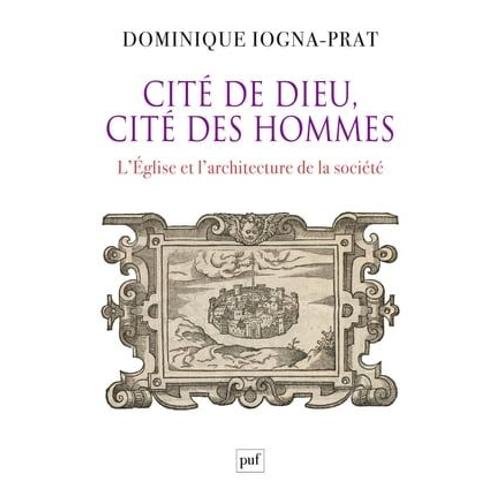 Cité De Dieu, Cité Des Hommes