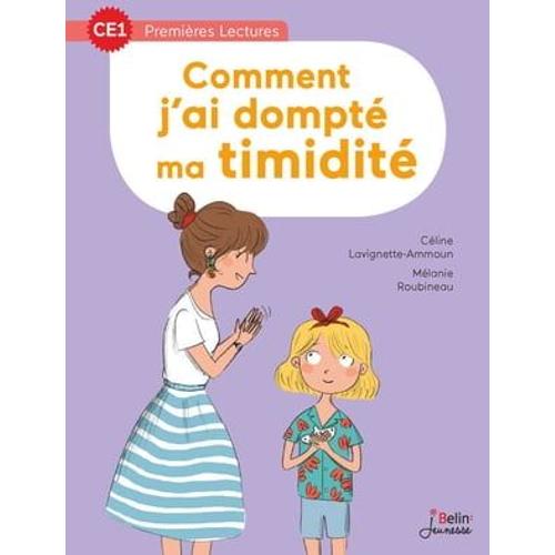 Comment J'ai Dompté Ma Timidité