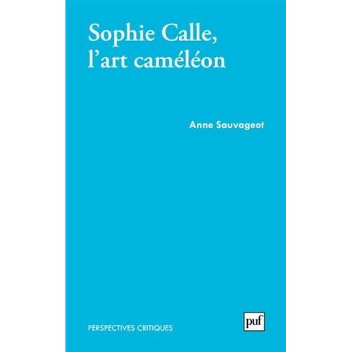Sophie Calle, L'art Caméléon