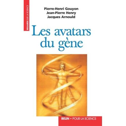 Les Avatars Du Gène