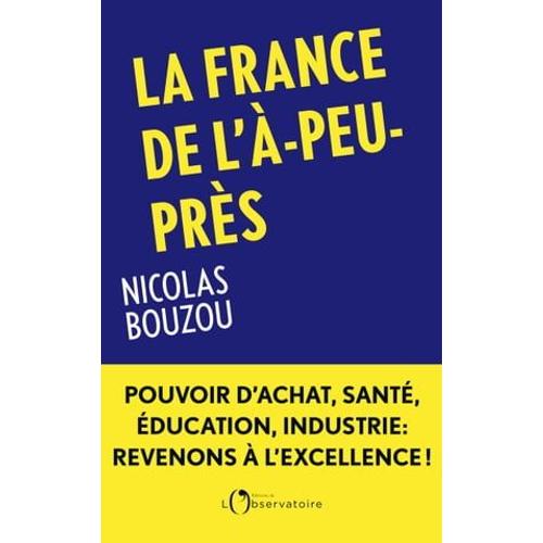 La France De L'à-Peu-Près