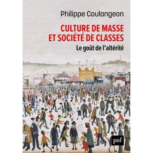 Culture De Masse Et Société De Classes