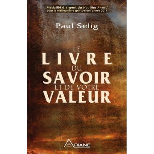 Le Livre Du Savoir Et De Votre Valeur