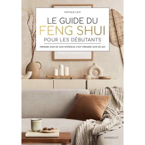 Le Guide Du Feng Shui Pour Les Débutants