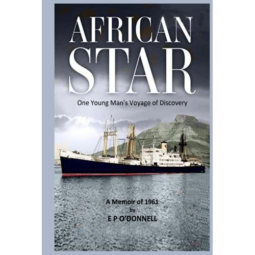 African Star: One Young Man's Voyage Of Discovery