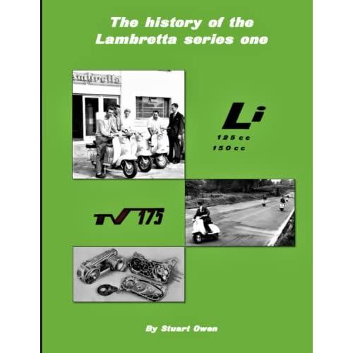 The History Of The Lambretta Series One (The Lambretta History Series)