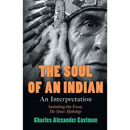 The Soul Of An Indian