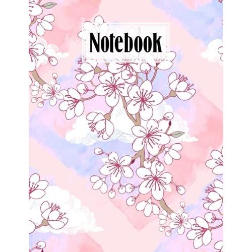 Notebook: Composition Notebook Cherry Blossom- College Ruled 120 Pages - Large 8.5" X 11" By Diethelm Reich