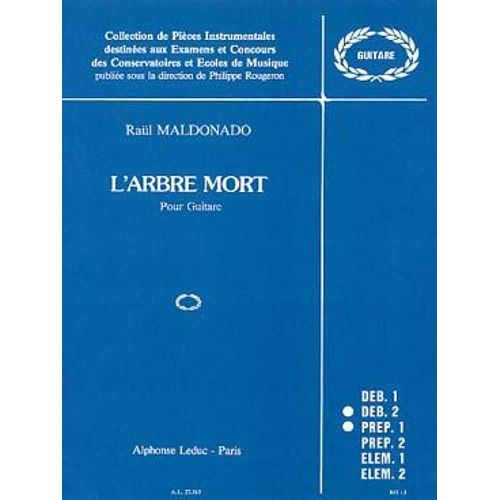 Raul Maldonado L'arbre Mort Pour Guitare Partition Ed. Leduc