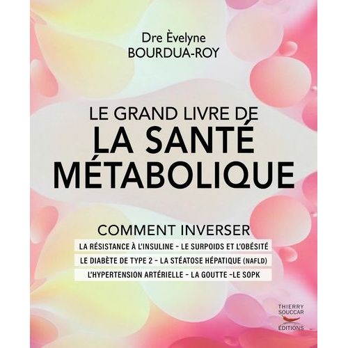 Le Grand Livre De La Santé Métabolique