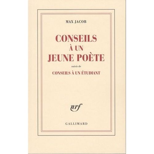 Conseils À Un Jeune Poète - (Suivis De)Conseils À Un Étudiant