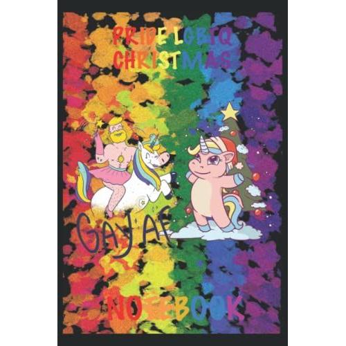 Fierté Lgbtq Noël Gay Af Cahier: Notebook 120 Pages, Taille 15. 24 X 22, 86 Cm