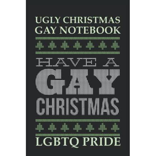 Laide De Noël Ga Ynotebook A Une Fierté De Noël Gay: Carnet 120 Pages, Format 15, 24 X 22, 86 Cm