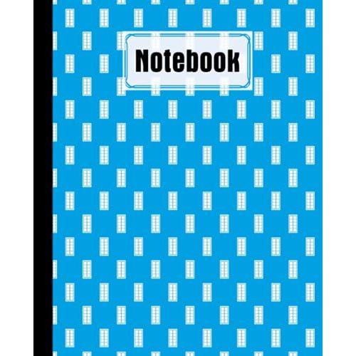 Notebook: Window Composition Notebook College Ruled,Window Notebooks, Notebooks For School | 120 Pages - Large 7.5" X 9.25" By Melanie Fleischer