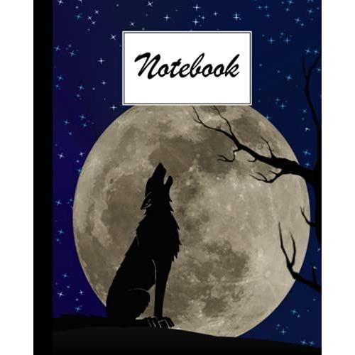 Notebook: Composition Notebook College Ruled, Wolf Cover Back To School Composition Book | 120 Pages - Large 7.5" X 9.25" By Simon Scholz