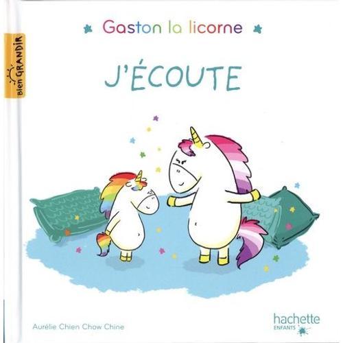 Gaston La Licorne - J'écoute