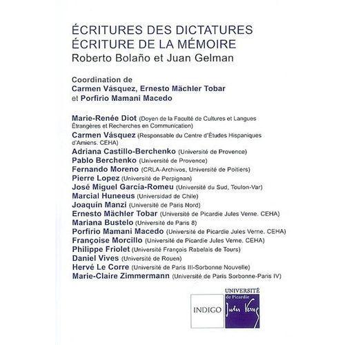 Ecritures Des Dictatures, Écriture De La Mémoire - Roberto Bolaño Et Juan Gelman