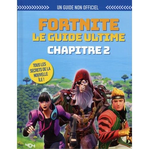 Fortnite, Le Guide Ultime - Chapitre 2