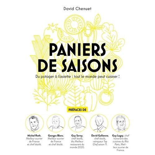 Paniers De Saisons - Du Potager À L'assiette : Tout Le Monde Peut Cuisiner !