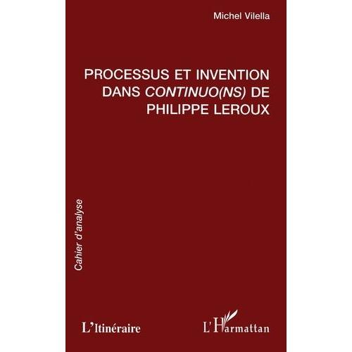 Processus Et Invention Dans "Continuo(Ns)" De Philippe Leroux