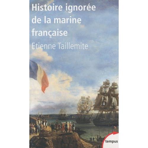 Histoire Ignorée De La Marine Française