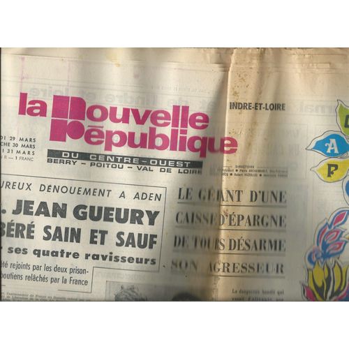 Journal La Nouvelle République Du Centre-Ouest 31/03/1975 M. Jean Gueury Libéré Par Ses Quatre Ravisseure - Michel Sardou & Sylvie Vartan - Jeanne Moreau - Gilbert Bécaud - Fernandel