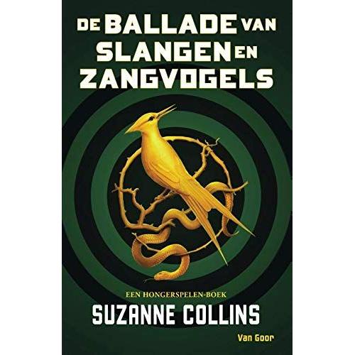 De Ballade Van Slangen En Zangvogels: Hunger Games Prequel (De Hongerspelen)