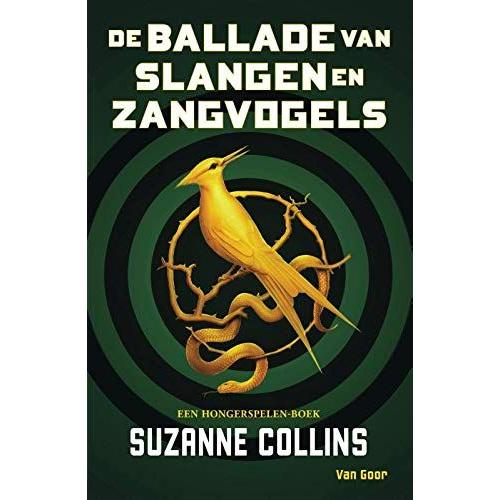 De Ballade Van Slangen En Zangvogels: Hunger Games Prequel (De Hongerspelen)