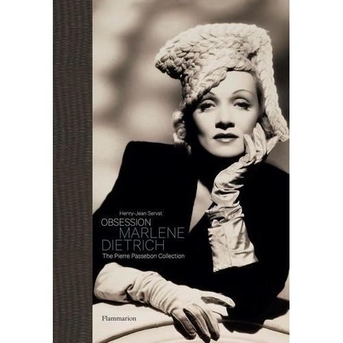 Obsession : Marlene Dietrich - The Pierre Passebon Collection