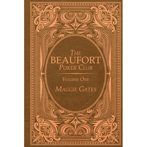 The Beaufort Poker Club Volume I