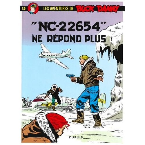 Les Aventures De Buck Danny Tome 15 - Nc-22654 Ne Répond Pas