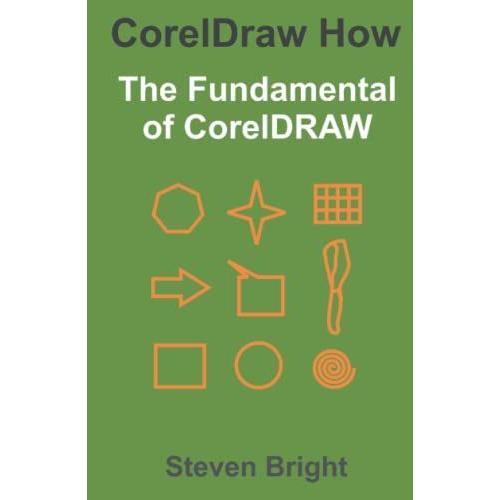 Coreldraw How: The Fundamental Of Coreldraw