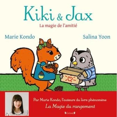 Kiki & Jax - La Magie De L'amitié