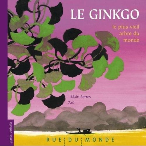 Le Ginkgo - Le Plus Vieil Arbre Du Monde