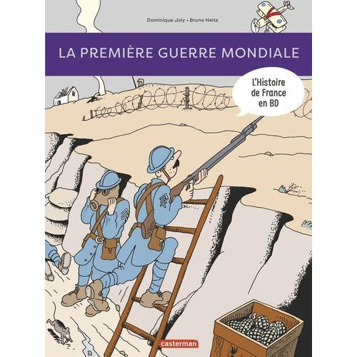 L'histoire De France En Bd - La Première Guerre Mondiale