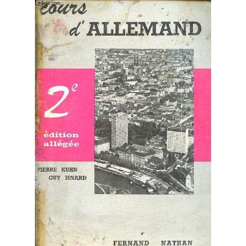 Cours D Allemand - Seconde Ou Première Langue - 2e - Édition Allégée.