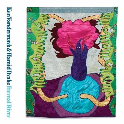 Vandermark,Ken / Drake,Hamid - Eternal River [Vinyl Lp]