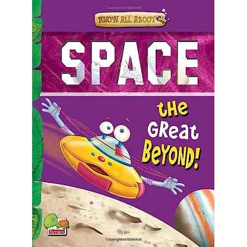 Space: Key Stage 2: The Great Beyond! (Know All About)